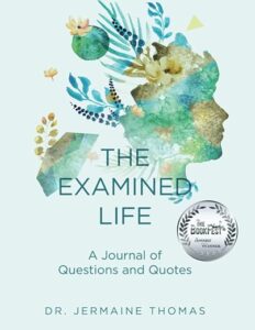 The Examined Life: A Journal of Questions and Quotes by Jermaine Thomas Book Cover