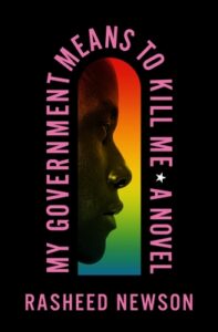 My Government Means to Kill Me by Rasheed Newson Book Cover