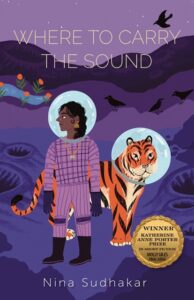 Where to Carry the Sound by Nina Sudhakar Book Cover