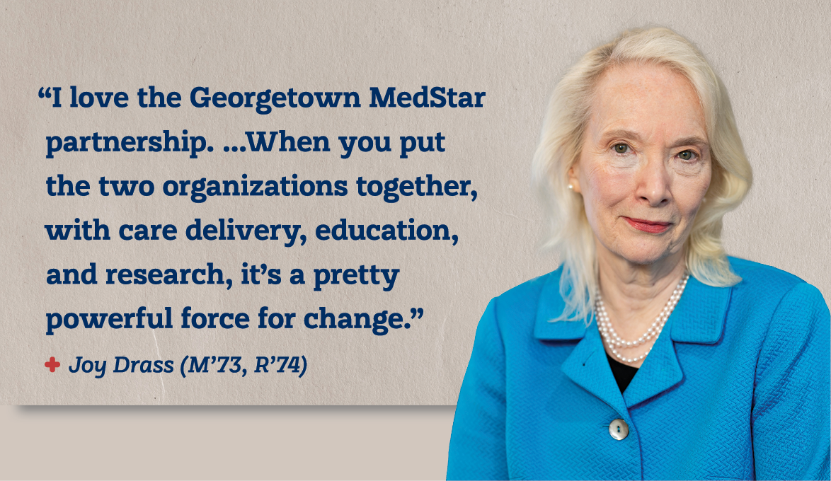 a woman with a teal blazer and the words ""I love the Georgetown MedStar partnership...When you put the two organizations together with care delivery, education, and research, it's a pretty powerful force for change."