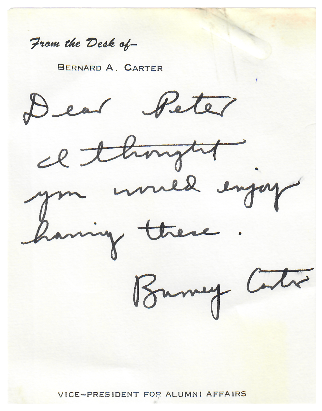 Note from Bernard A. Carter, vice-president for alumni affairs, to Peter J. Tanous.