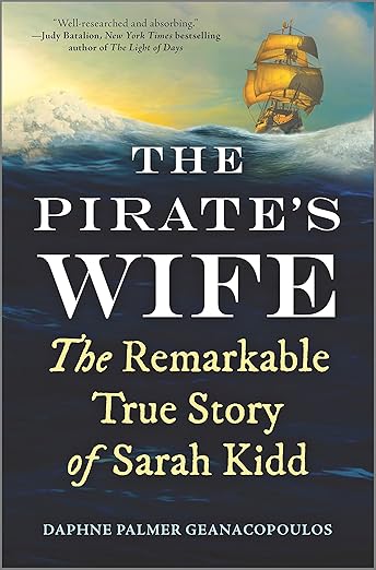 The Pirate’s Wife: The Remarkable True Story of Sarah Kidd by Daphne Palmer Geanacopoulos Book Cover
